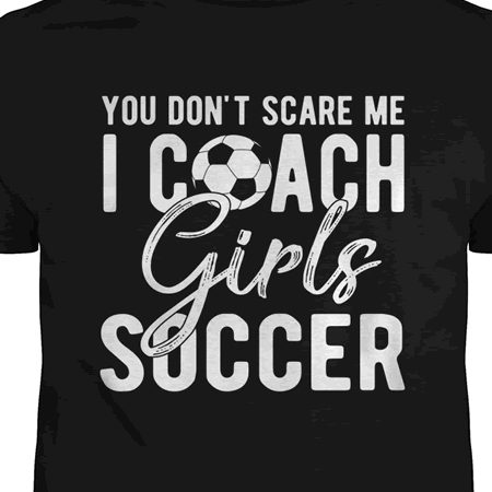 cool t-shirts coach girls soccer